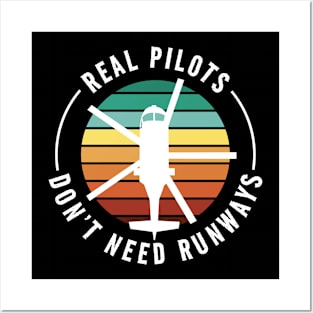 Real Pilots Dont Need Runways Funny Helicopter Lover Posters and Art